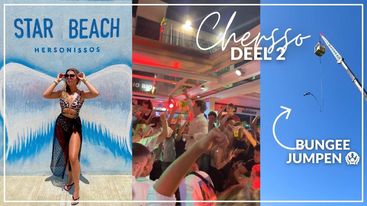 STARBEACH, UITGAAN EN LOL IN CHERSSO MET DE MEIDEN #2 🤪🥂☀️🌊