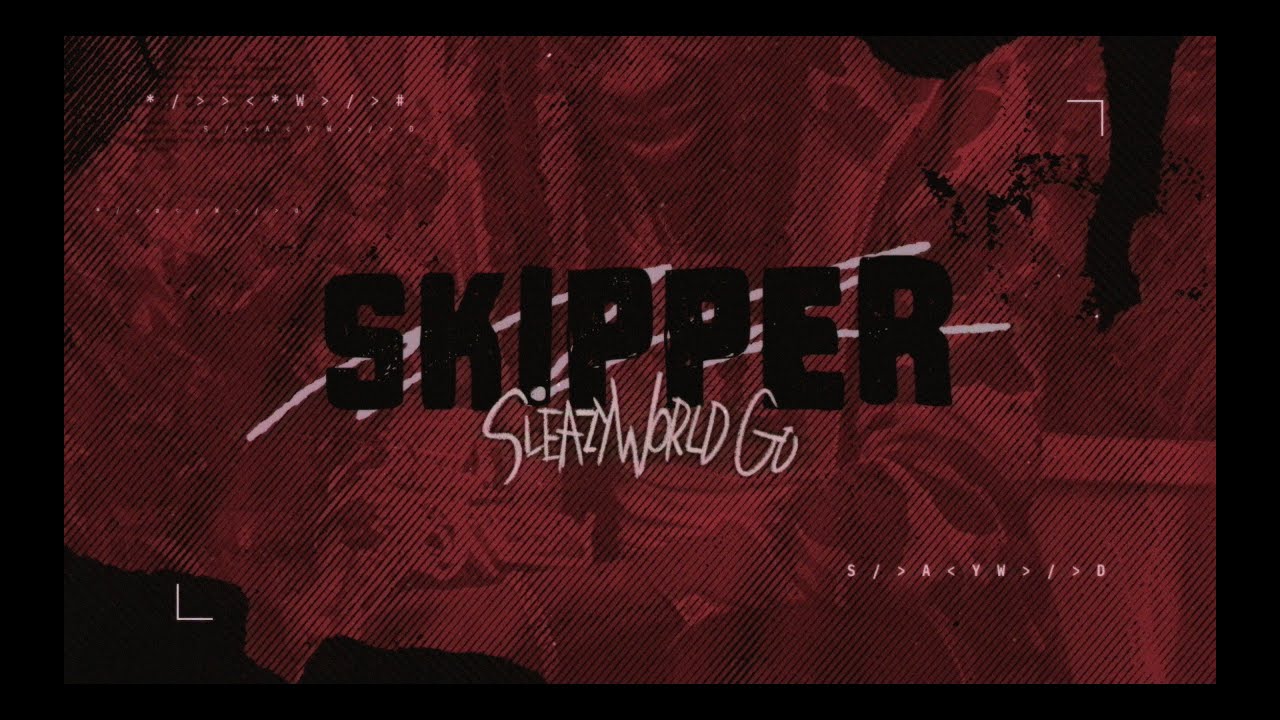 SleazyWorld Go - Skipper (Official Lyric Video)