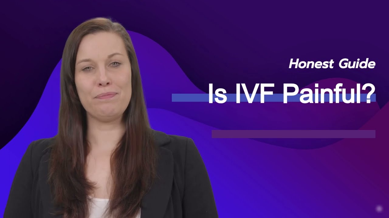 Is IVF Painful?