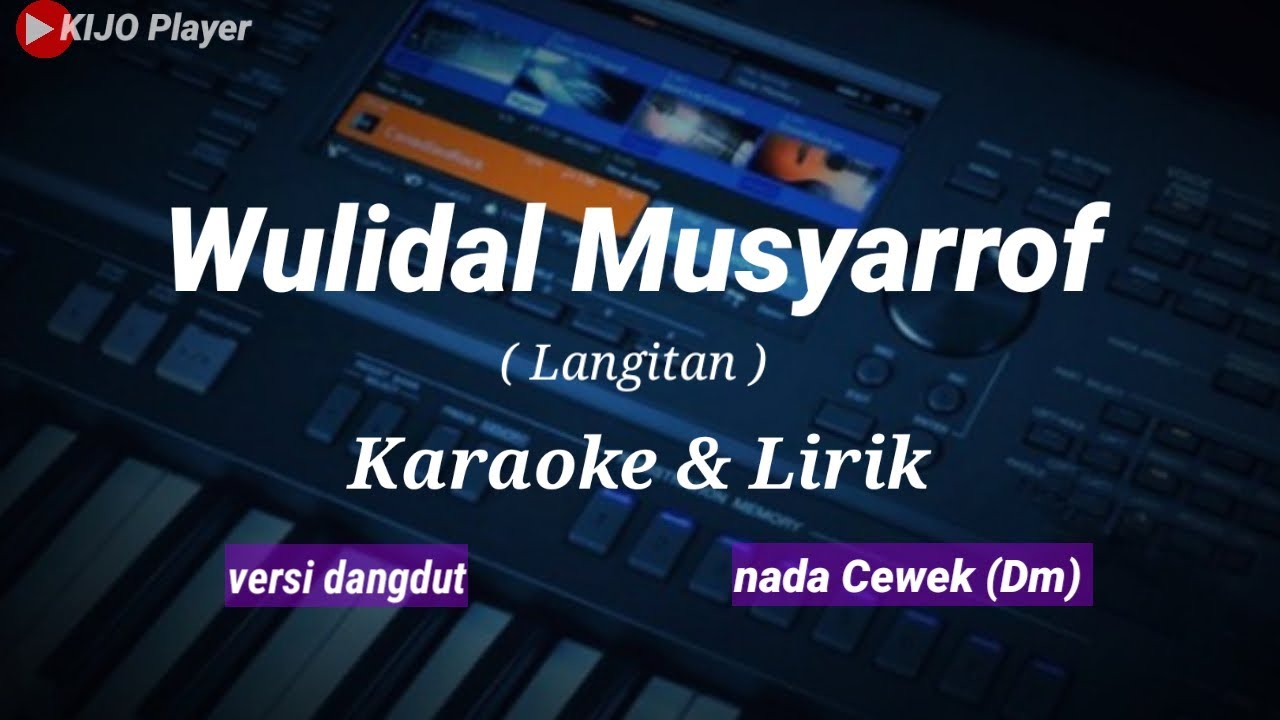WULIDAL MUSYARROF || Langitan || Karaoke & Lirik || versi dangdut || nada cewek (Dm)