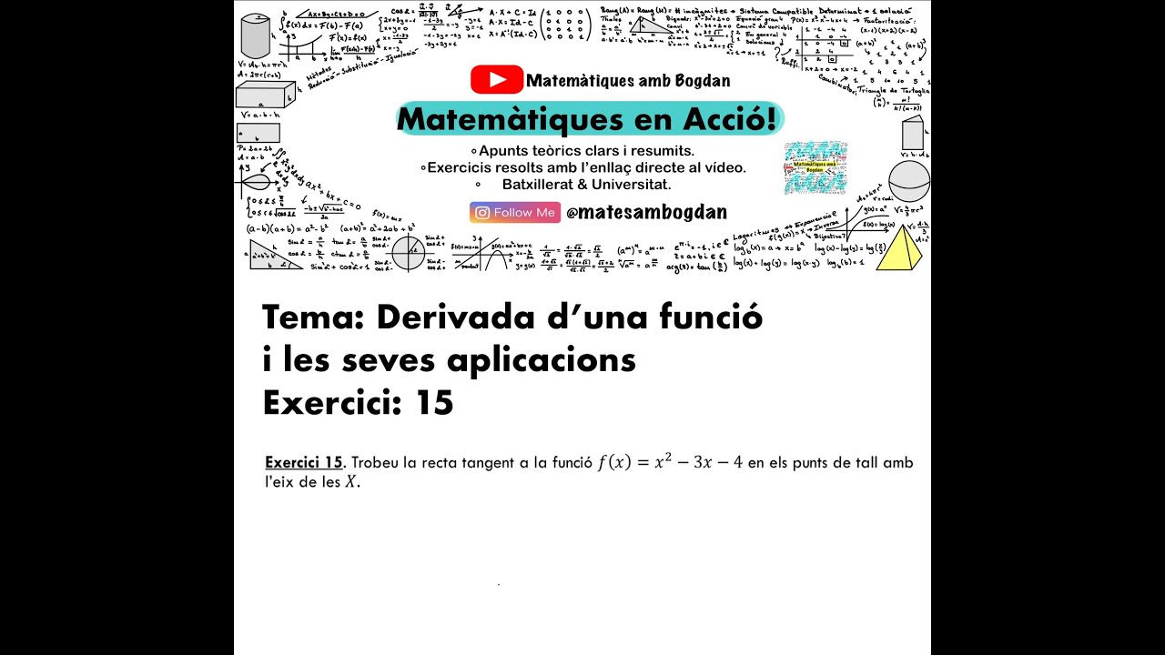 Matemàtiques en Acció - Derivada d'una funció - Recta tangent - Exercici 15