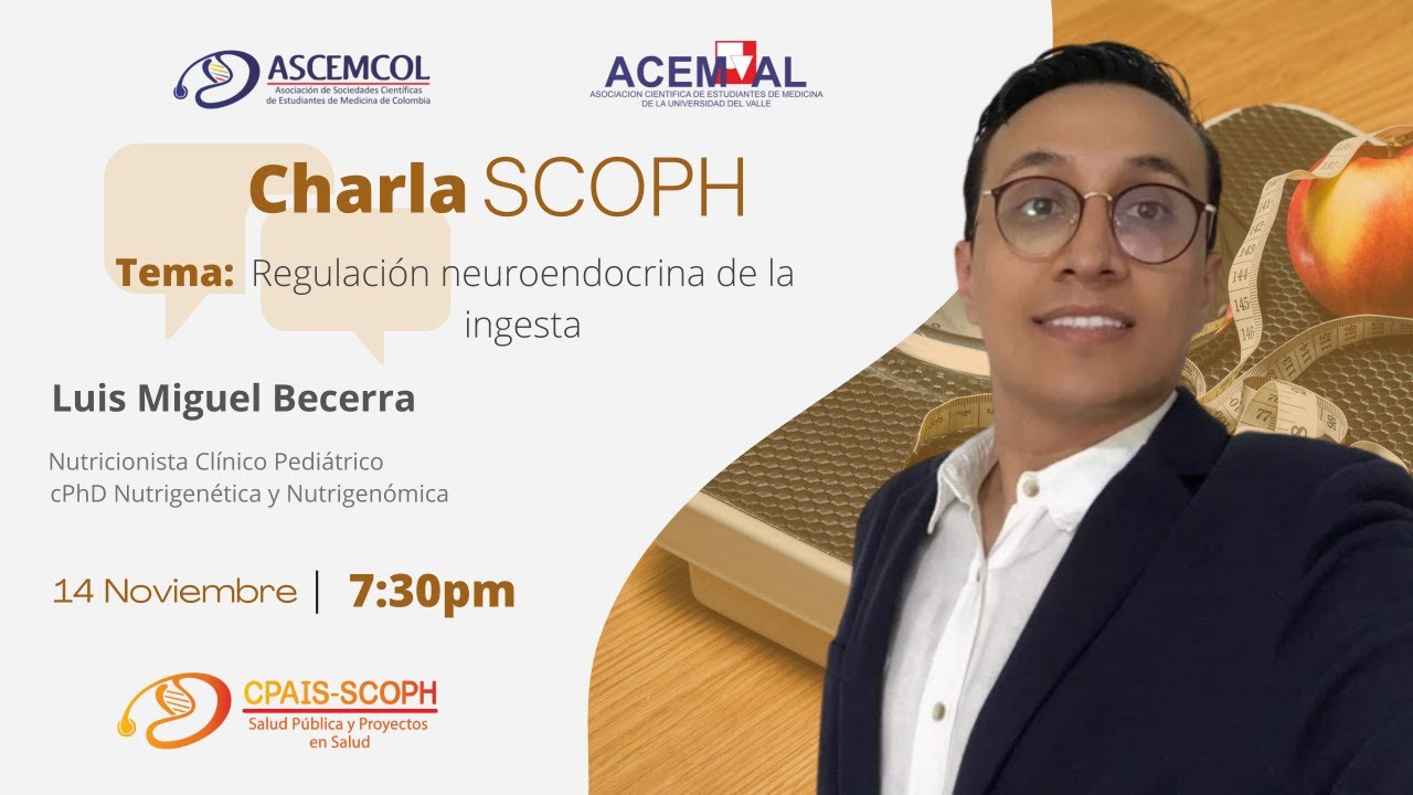 Charla SCOPH: Regulación neuroendocrina de la ingesta