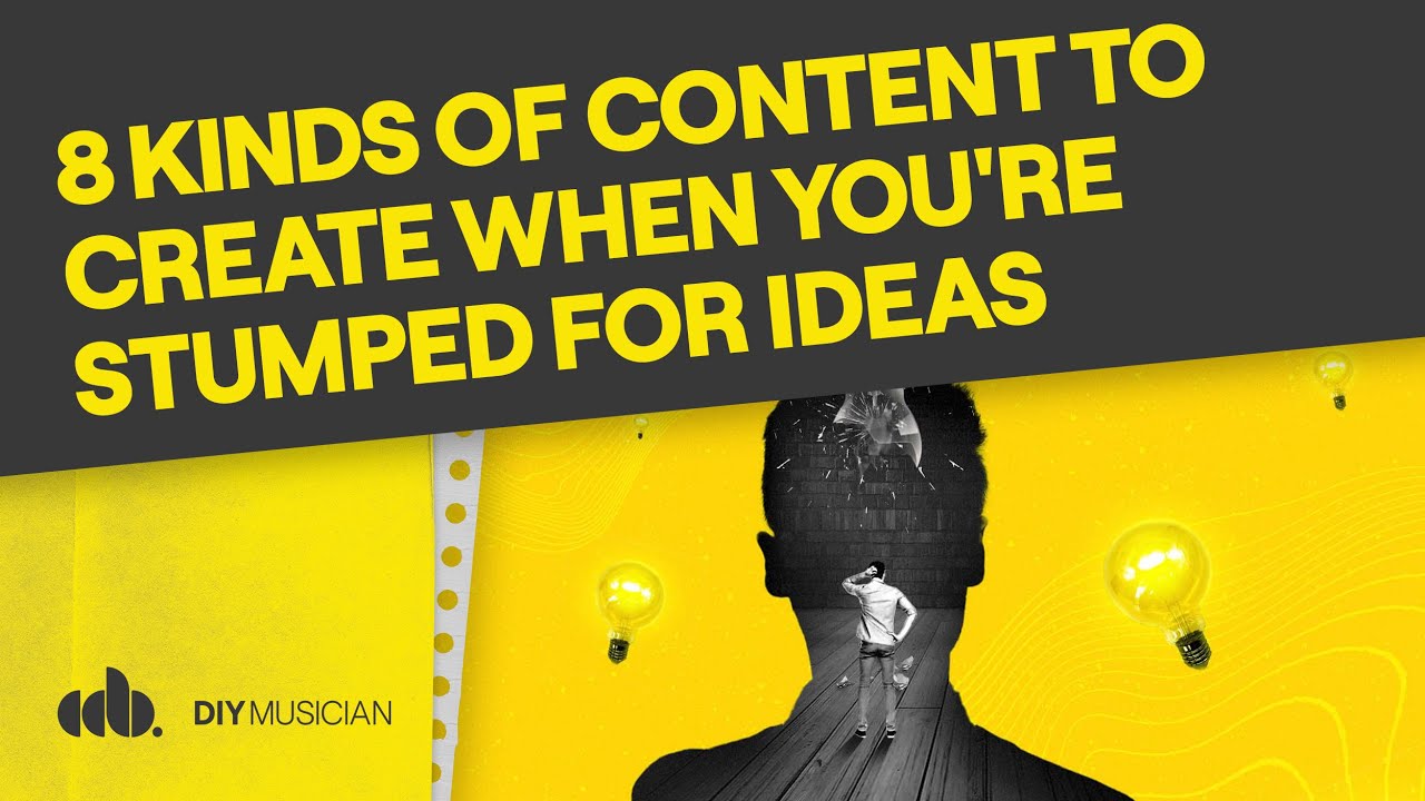 8 Kinds of Content to Create When You're Stumped for Ideas