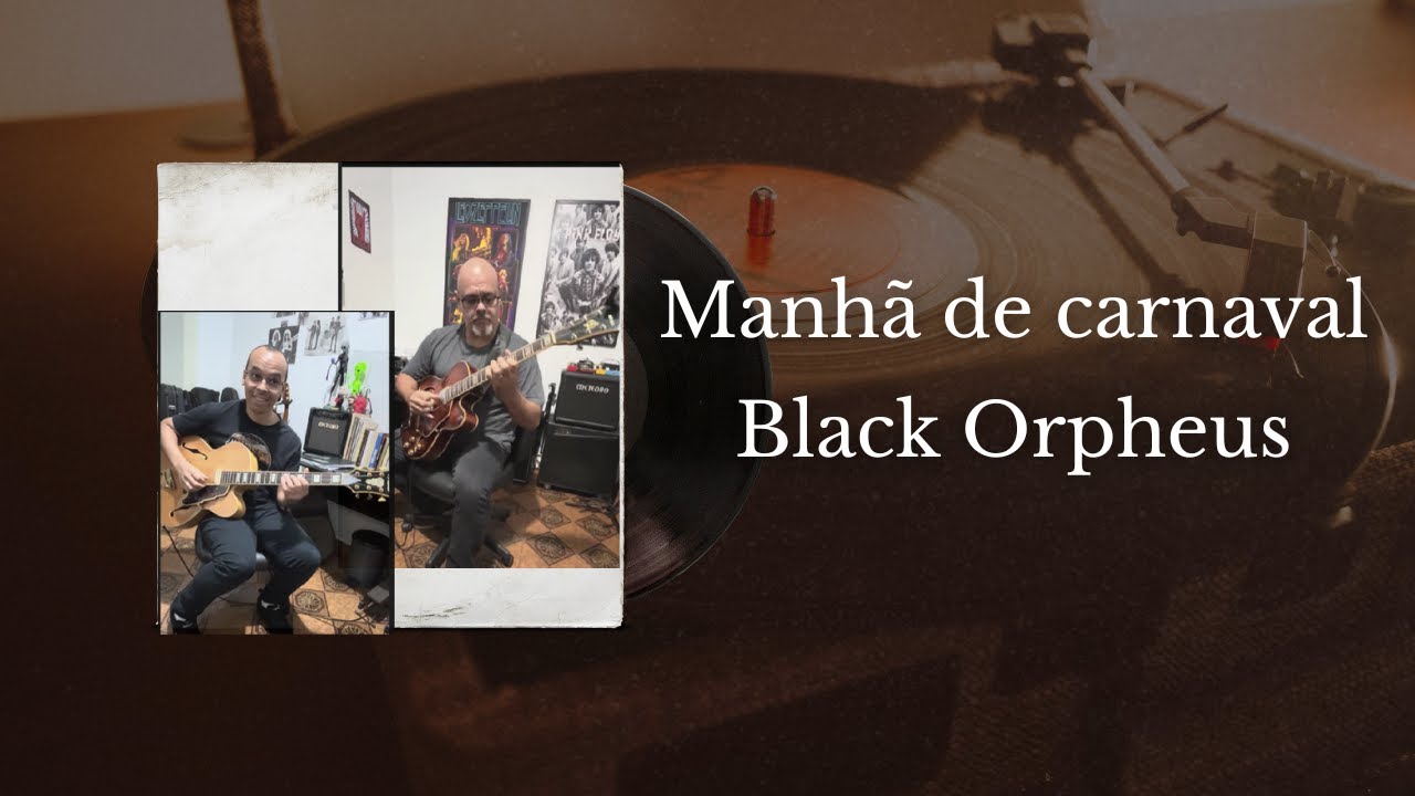 Manhã de carnaval - Black Orpheus - @fabiobittencourt.guitar @brunomaurogtr 