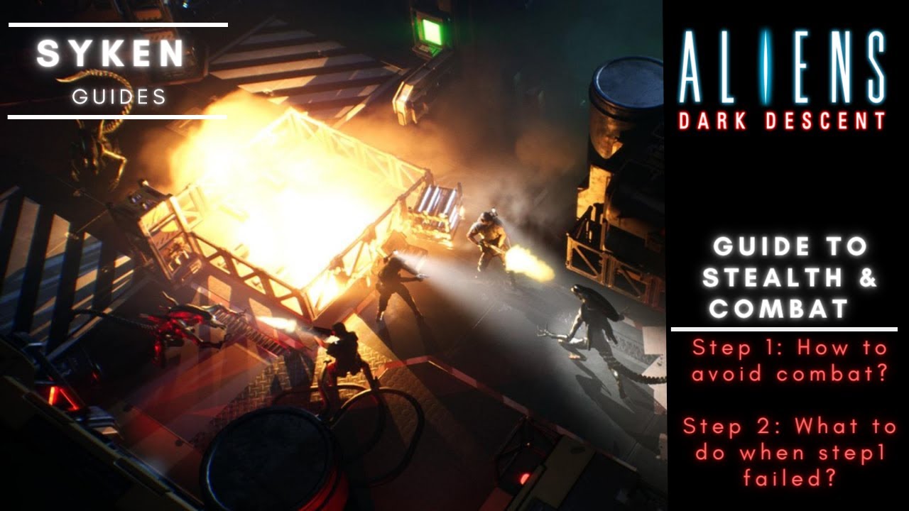 Aliens Dark Descent: Ultimate Guide to Stealth & Combat