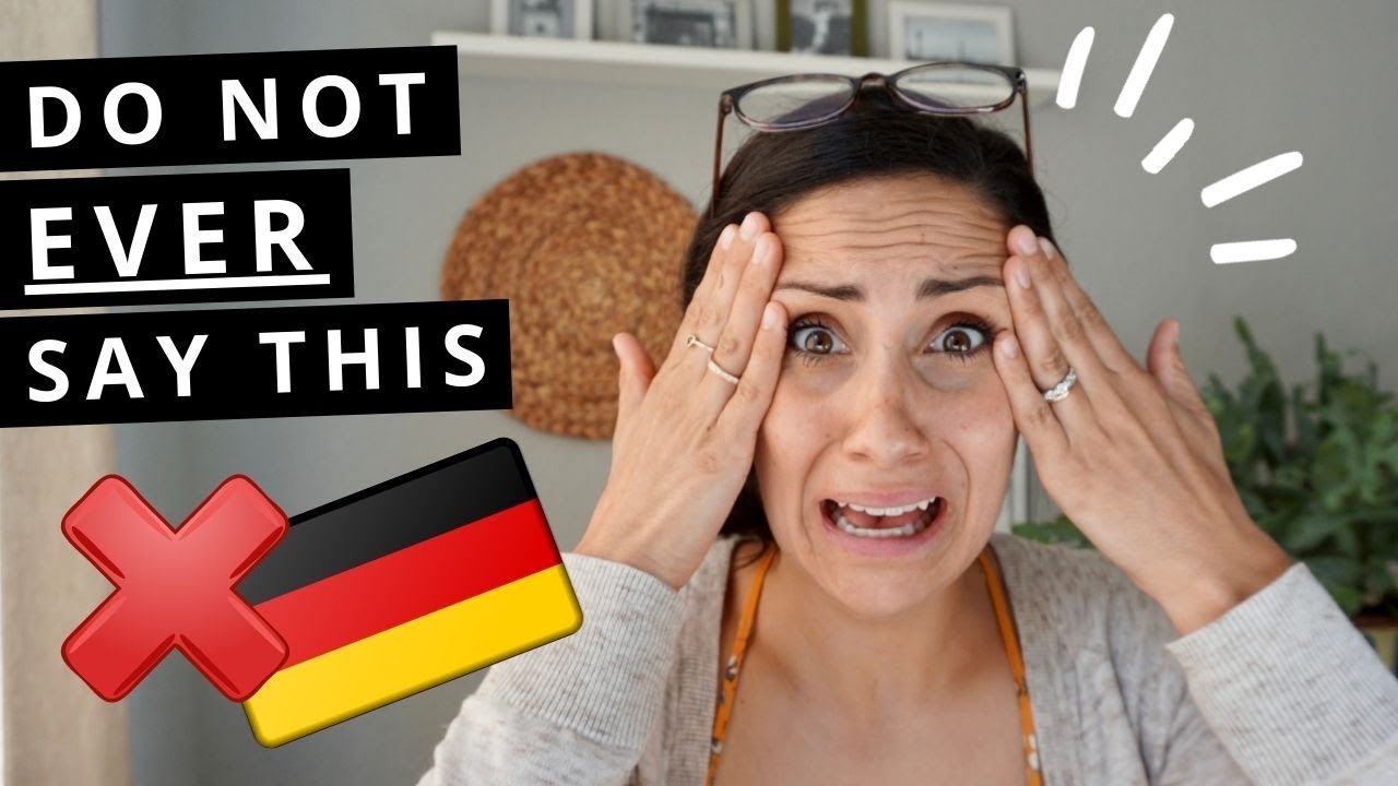 8 THINGS YOU *SERIOUSLY* SHOULDN’T SAY TO A GERMAN