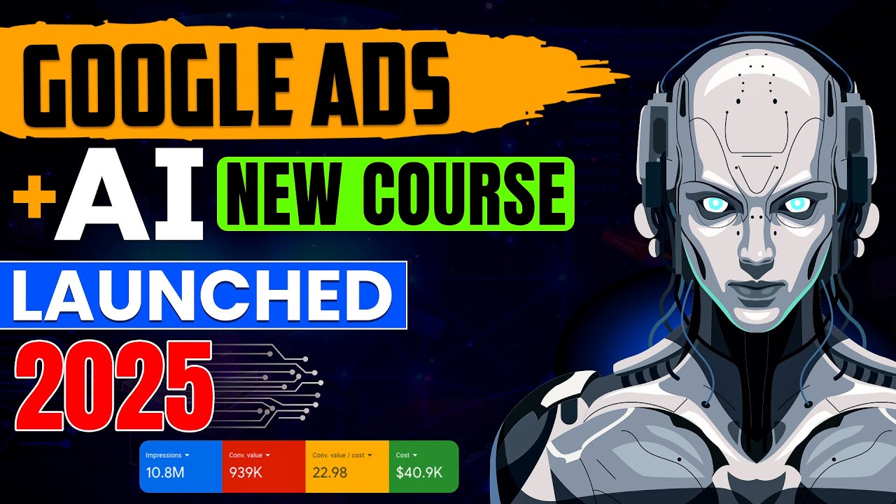 Google Ads Full Course with AI in Hindi 2025 | Google Ads Tutorial 2025 | #googleadscourse #ai2025