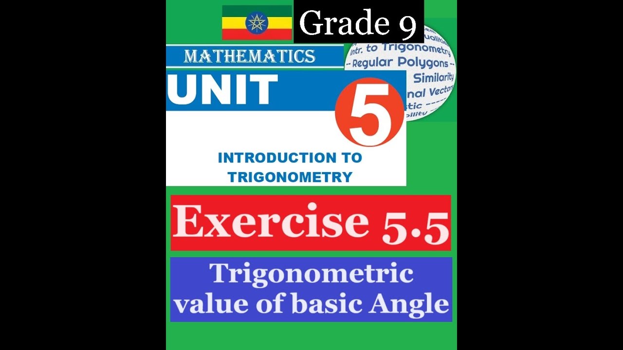 Mathematics Grade 9 Unit 5 Exercise 5.5(Trigonometric value of basic Angle)@mathT_21