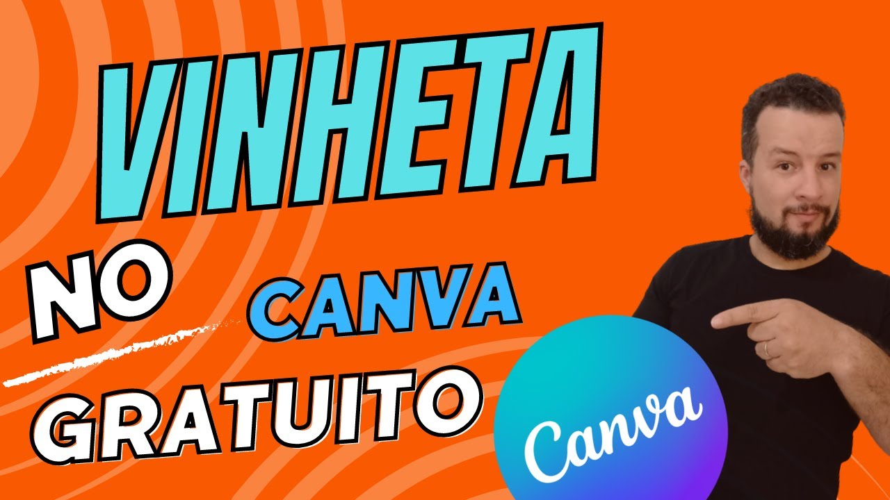 Aprenda a criar a sua Vinheta do zero com o Canva - Parte 1