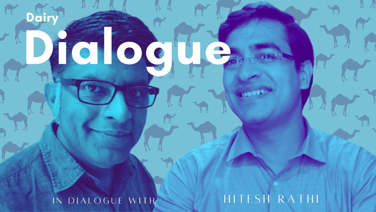 Dairy Dialogue with Hitesh Rathi