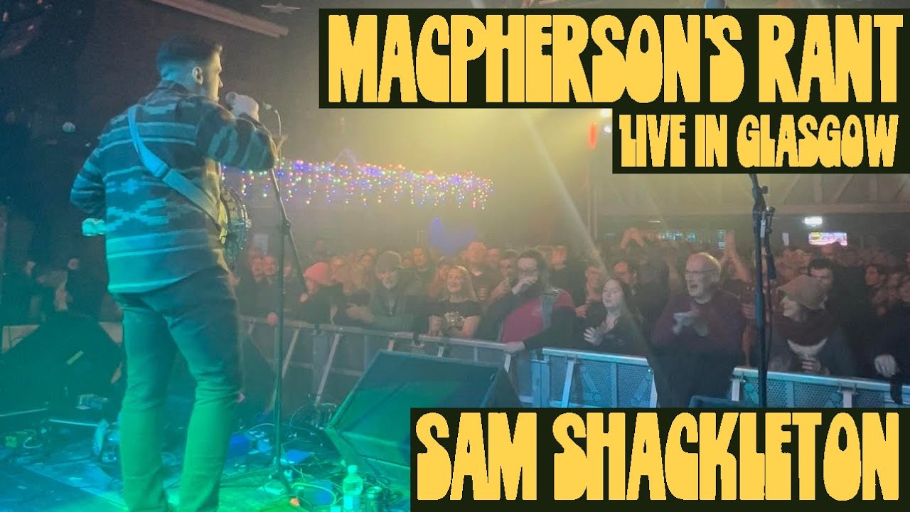 MacPherson’s Rant / Farewell - Sam Shackleton (Live at the Garage, Glasgow, Scotland)