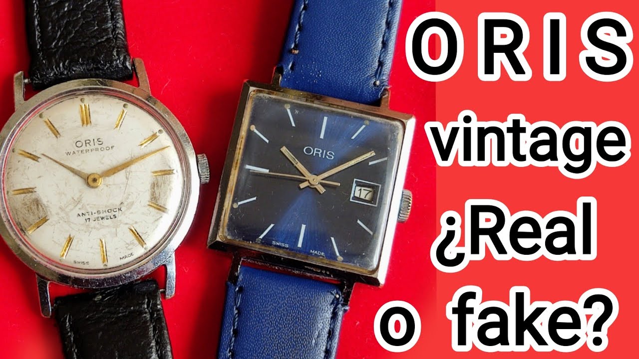 Oris vintage... ¿Real o fake? ¿Cómo reconocerlos?