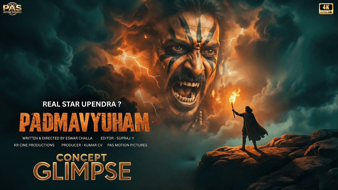 PADMAVYUHAM RUDRAVANAM | Official Concept Glimpse 4K | Real Star Upendra | Pan India Thriller