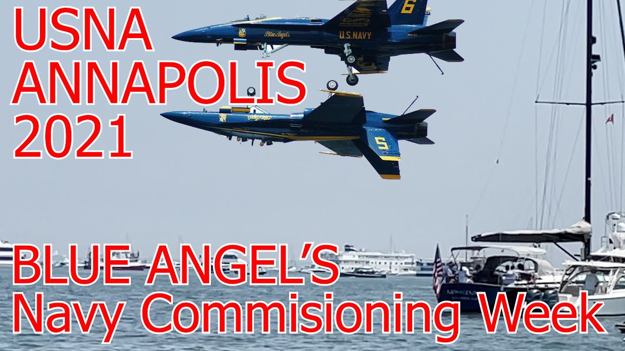 Blue Angels 2021 United States Naval Academy