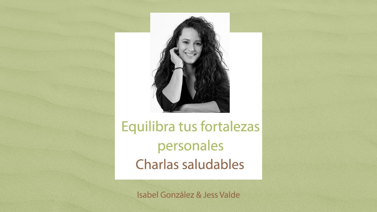 TUS FORTALEZAS PERSONALES CLAVE PARA TU BIENESTAR🧘 Salud f&iacute;sica mental y emocional