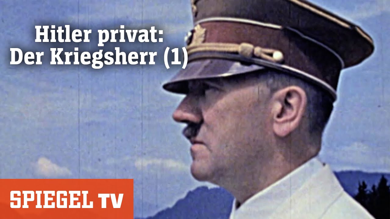 Hitler privat: Der Kriegsherr [Teil 1] | SPIEGEL TV