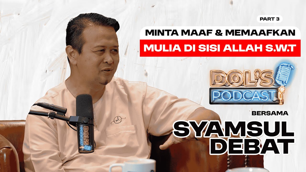 DP : EPS 73 (PART 3) : MAAF DAN MEMAAF TU ADALAH SUNNAH, DAN MULIA DI SISI ALLAH!