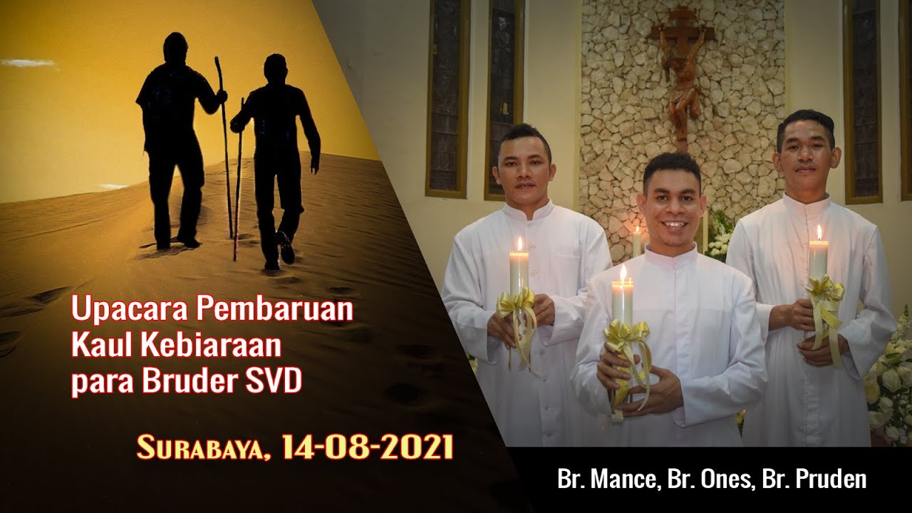 Upacara Pembaruan Kaul para Bruder SVD | 14-08-2020 | SURABAYA