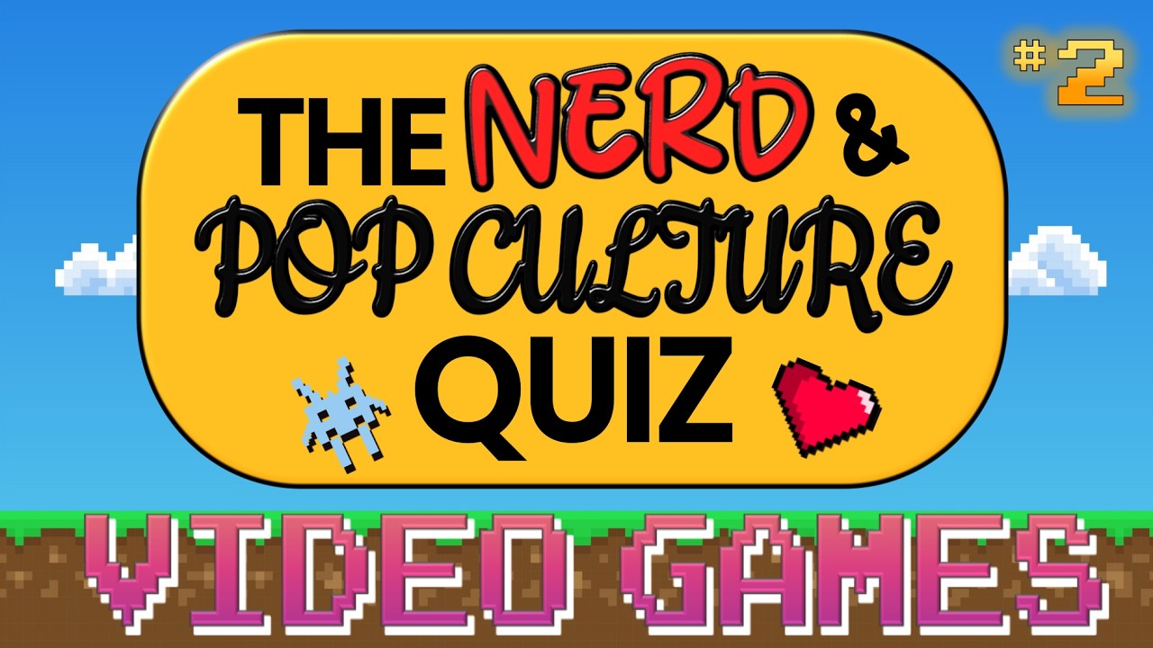 Video Games Quiz Special #2 | The Nerd & Pop Culture Quiz | 30 Gaming Questions 👾