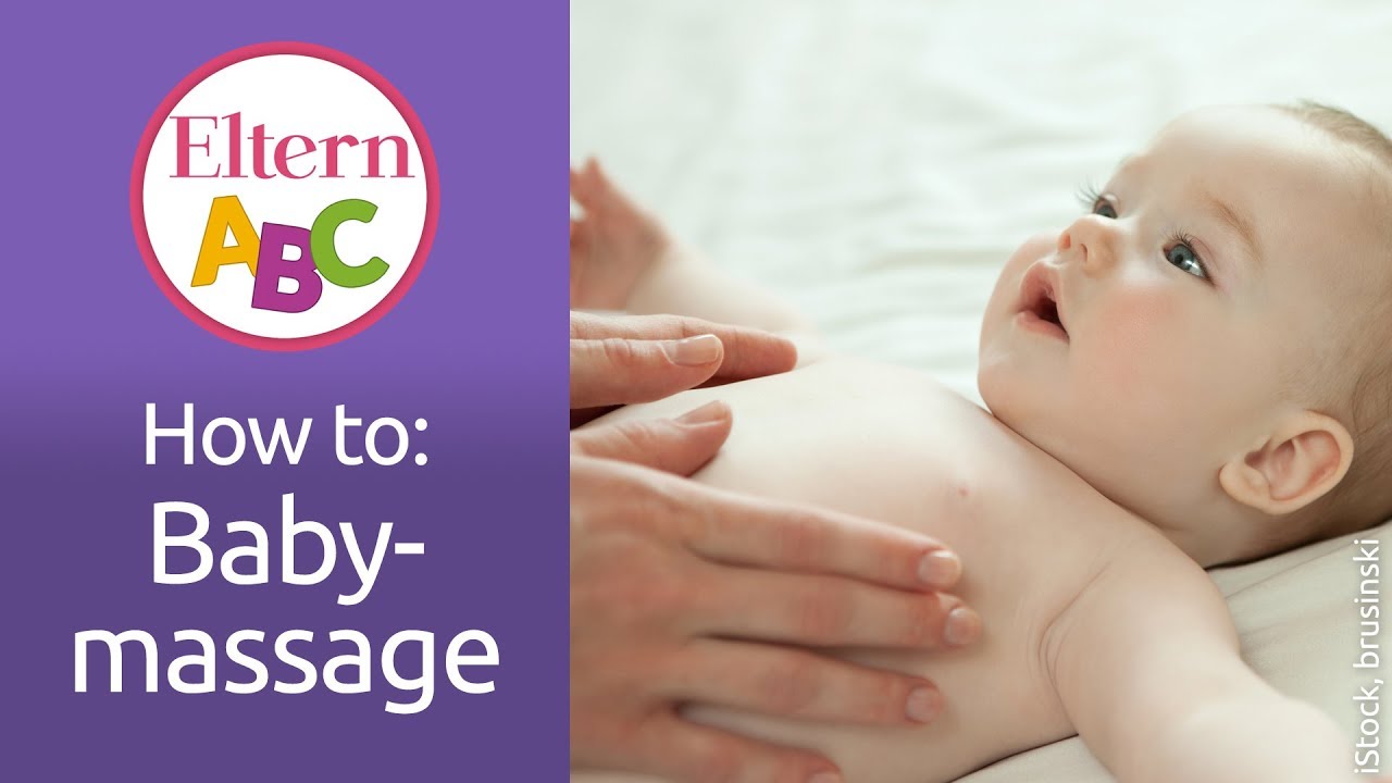 How to: Wie f&uuml;hre ich eine Babymassage durch? | Baby | Eltern ABC | ELTERN | Elternratgeber