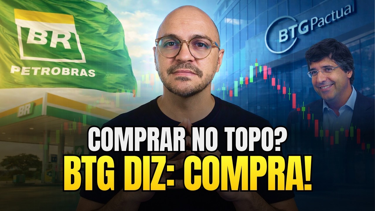 3 Raz&otilde;es para COMPRAR PETR4: o BTG Pactual RECOMENDOU! E voc&ecirc;, vai COMPRAR PETROBRAS NO TOPO?