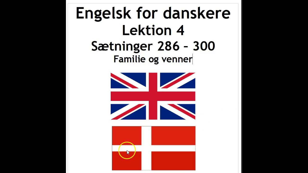Engelsk  lek. 4 s&aelig;tninger 286 - 300 familie og venner