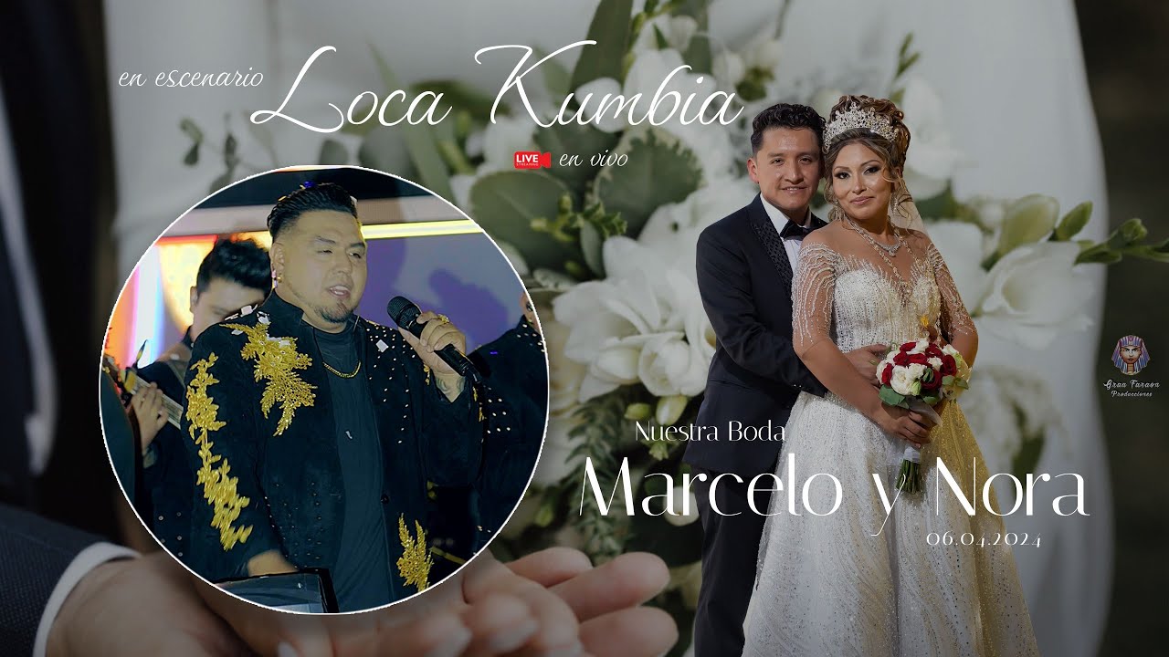 Loca Kumbia en vivo -  💍 Marcelo & Nora / 💞 La Boda del año / Cochabamba - Bolivia