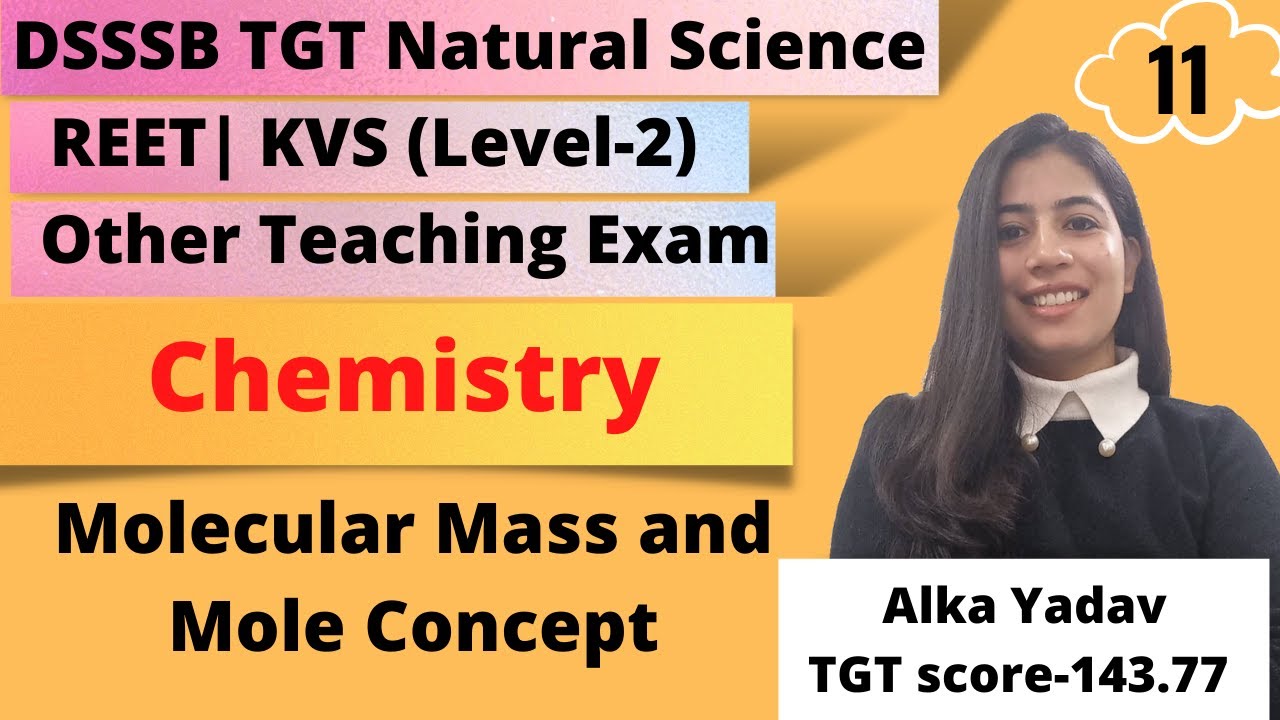 Molecular Mass and Mole Concept |Chemistry Lecture 11| DSSSB TGT Natural Science | KVS | CTET | REET