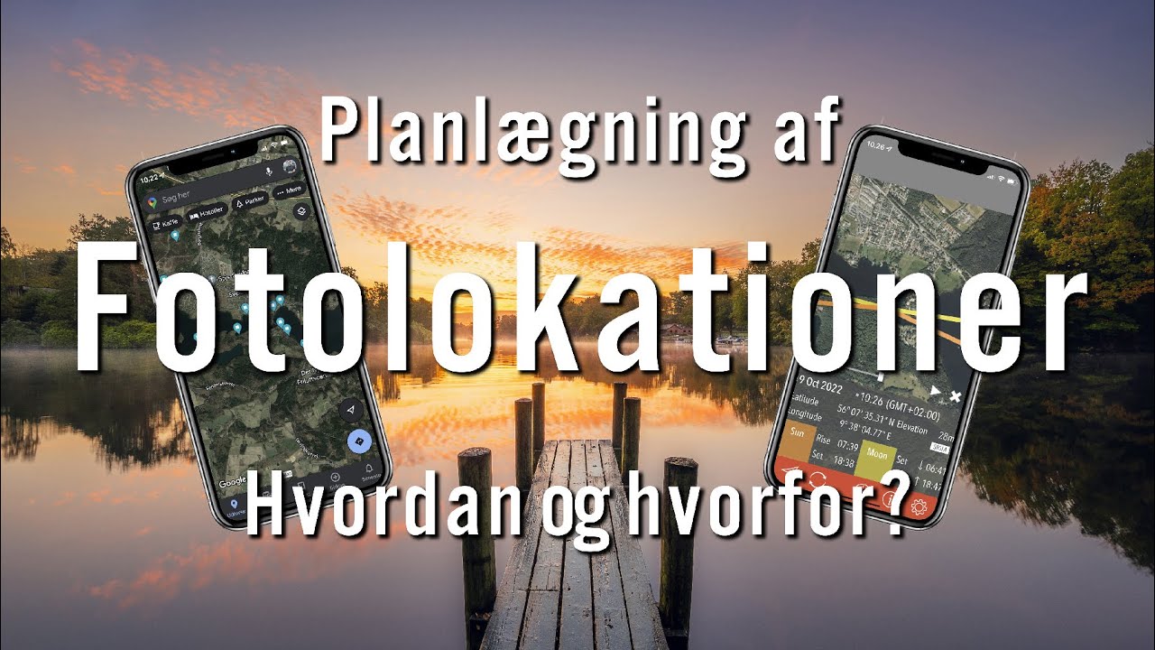 Planlægning af fotolokationer - Optimér dine chancer!