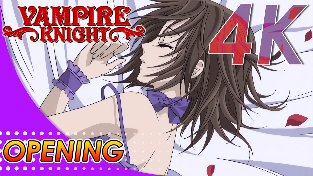 Vampire Knight Opening | Creditless | 4K 60FPS Remastered