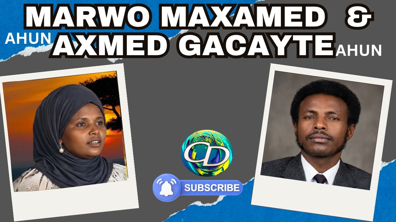 Marwo Maxamed Ahun  & Axmed Gacayte Ahun | Heestii Dabaylaha Fariimaha
