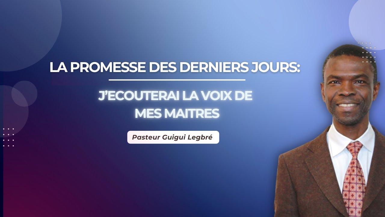 J'écouterai la voix de mes maîtres