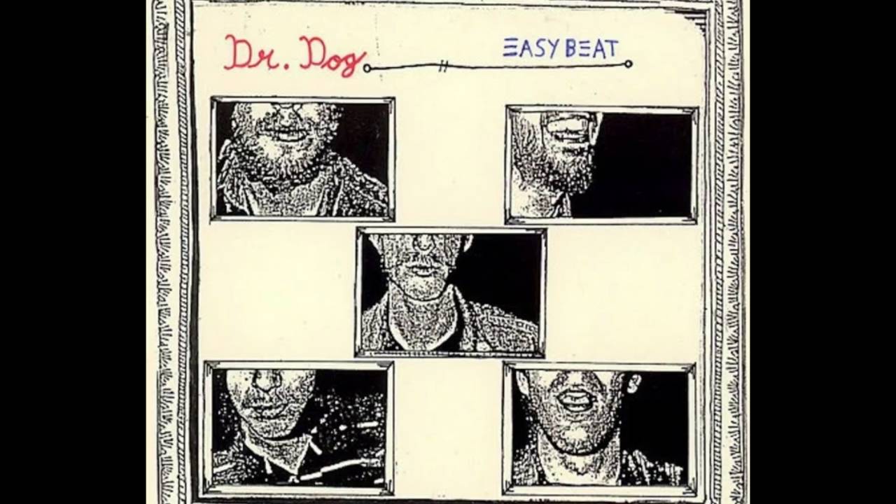 Dr. Dog - Easy Beat (Full Album)