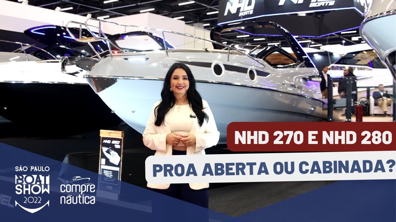 NHD 270 e 280 - Proa aberta ou Cabinada para você escolher