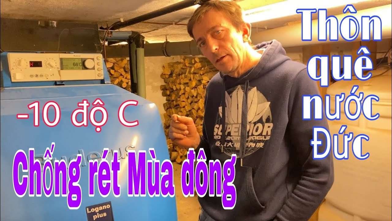 Hệ thống sưởi ấm ở Đức, dầu, củi | cuộc sống thôn quê nước Đức | gia đình Việt-Đức | cuộc sống ở Đức