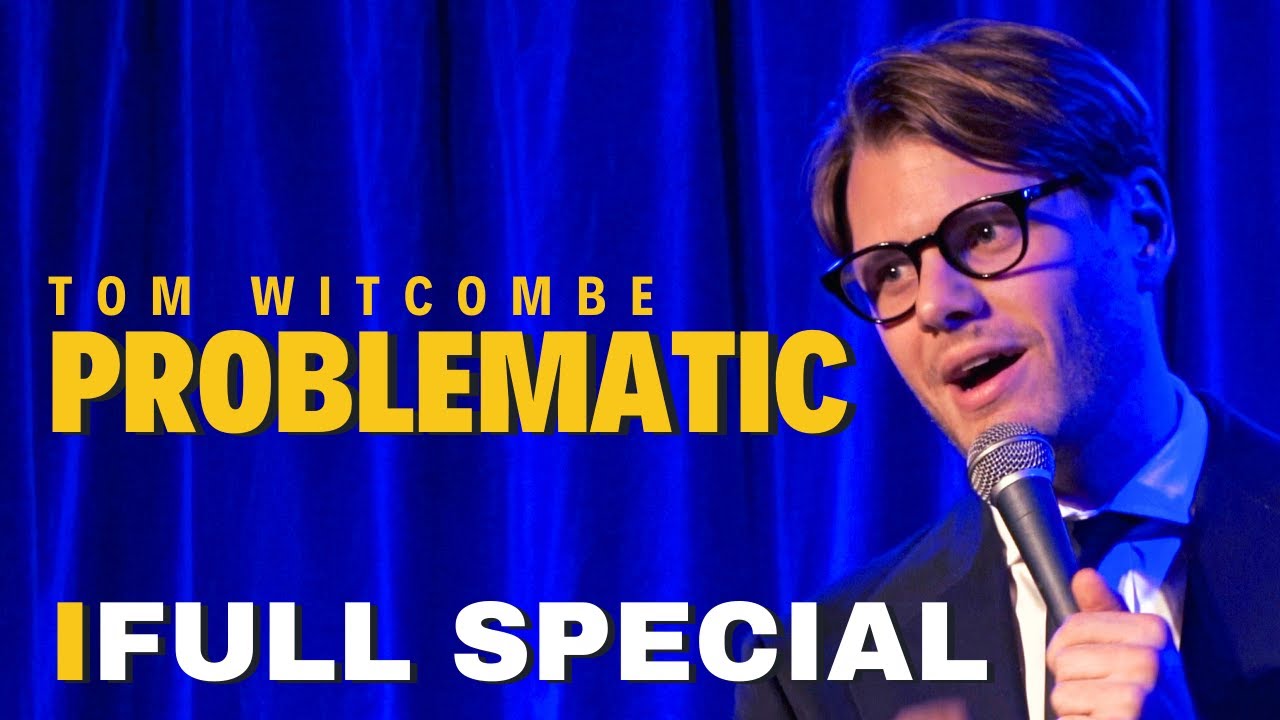 Problematic | Full Special | Tom Witcombe