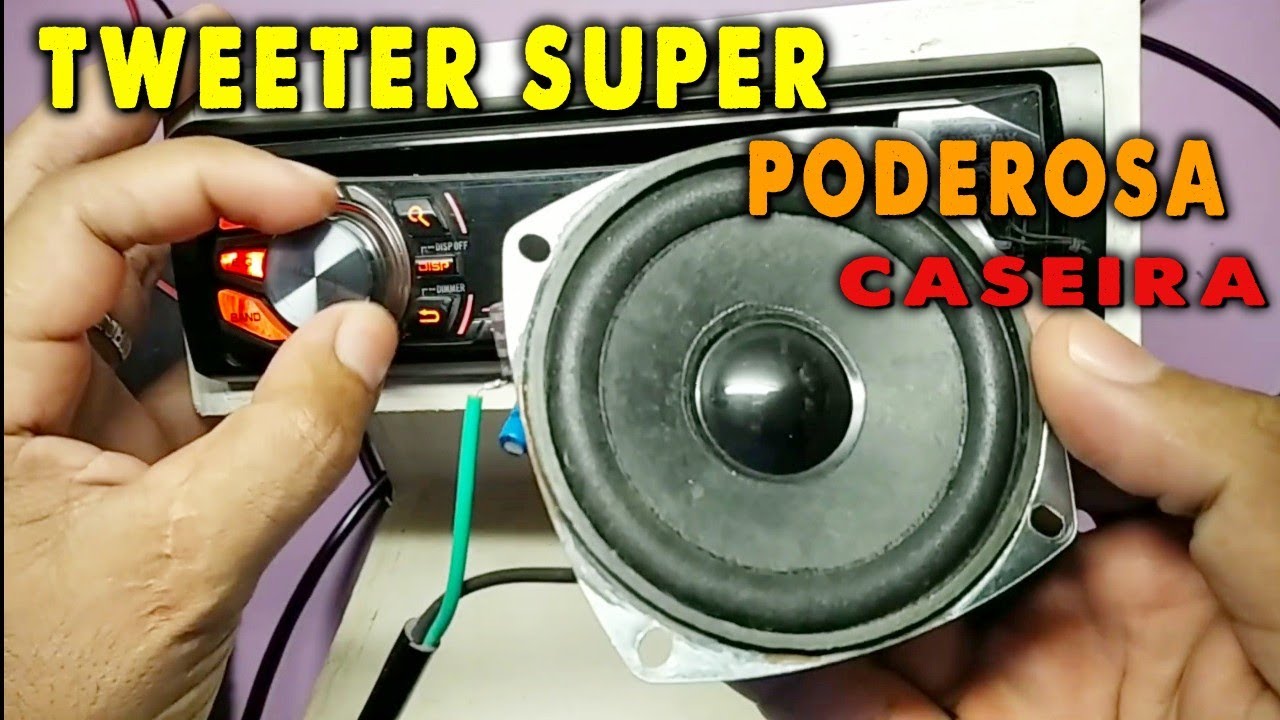COMO FAZER SUPER TWEETER PODEROSA CASEIRA