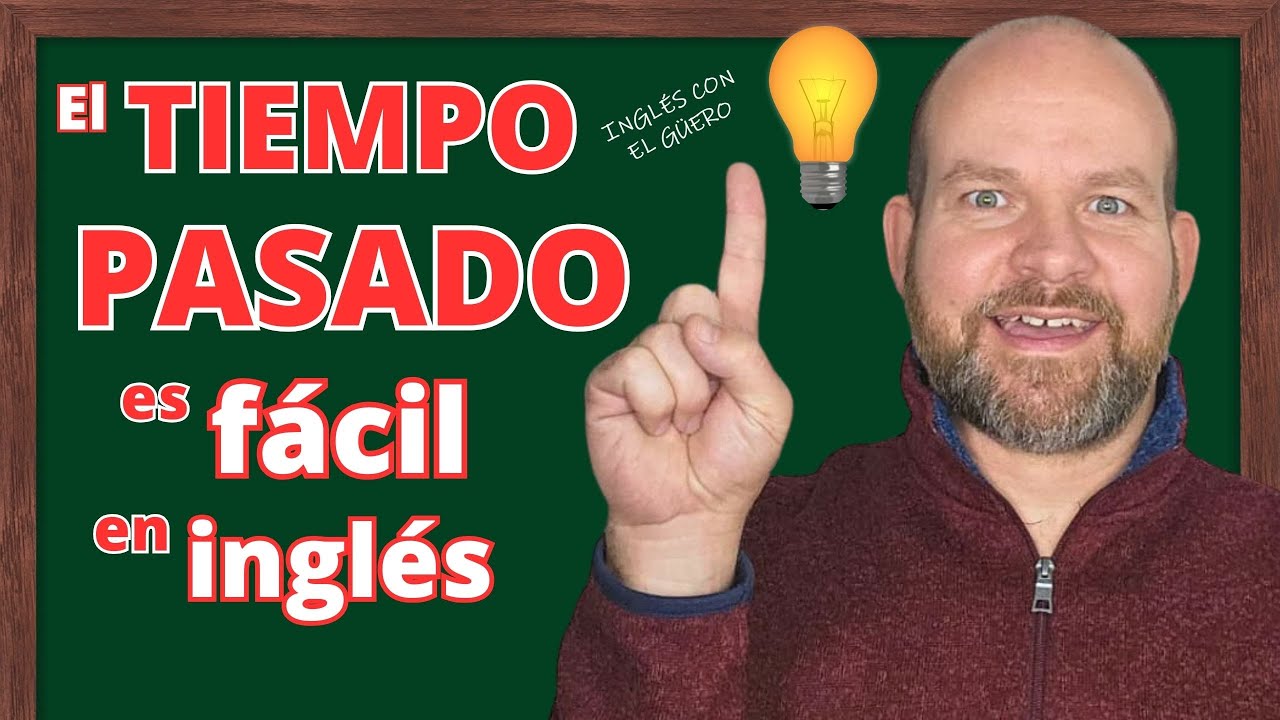 ¿Te confunde el PASADO SIMPLE en inglés? ¡Mira esto y entiéndelo ya!