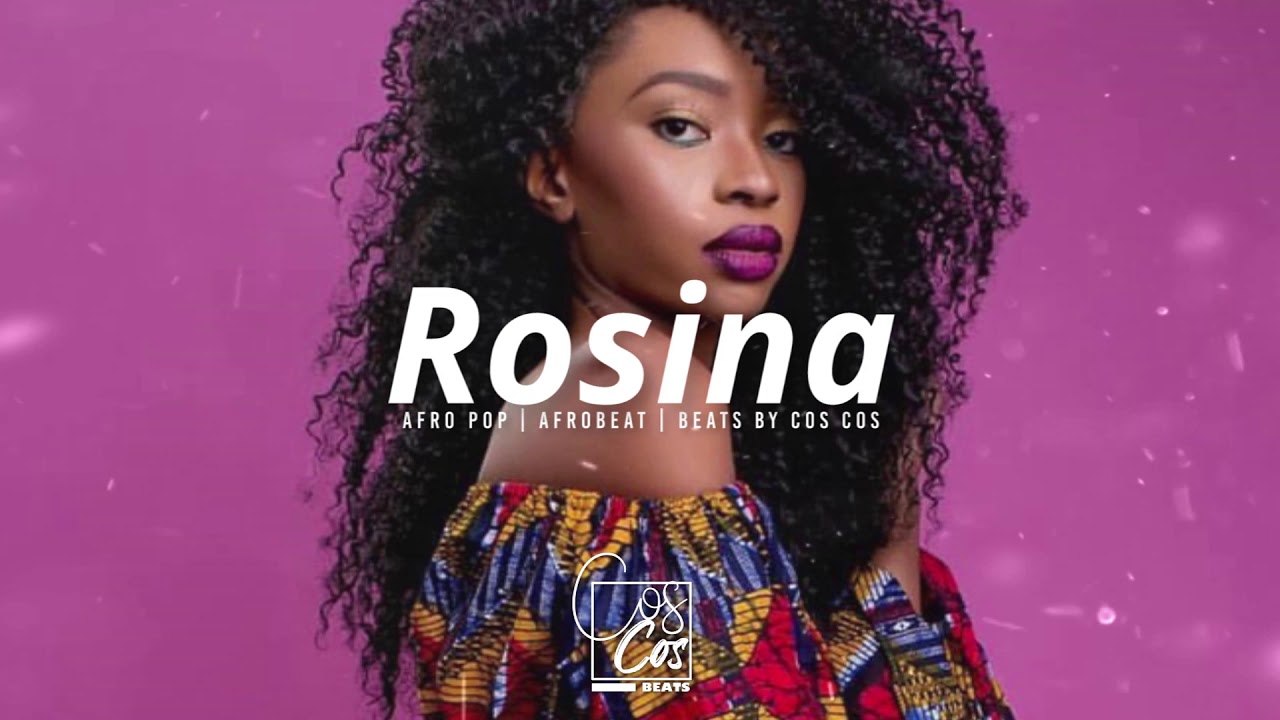 Afrobeat Instrumental 2019 | Rosina | Beats by COS COS **sold