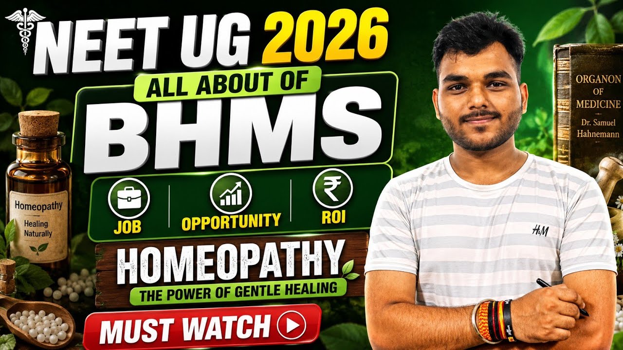 NEET UG 2026 BHMS Complete Guide 🔥 | Career, Salary, Scope, ROI & Admission | Homeopathy Explained