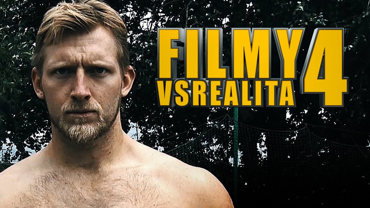 Filmy VS Realita #4