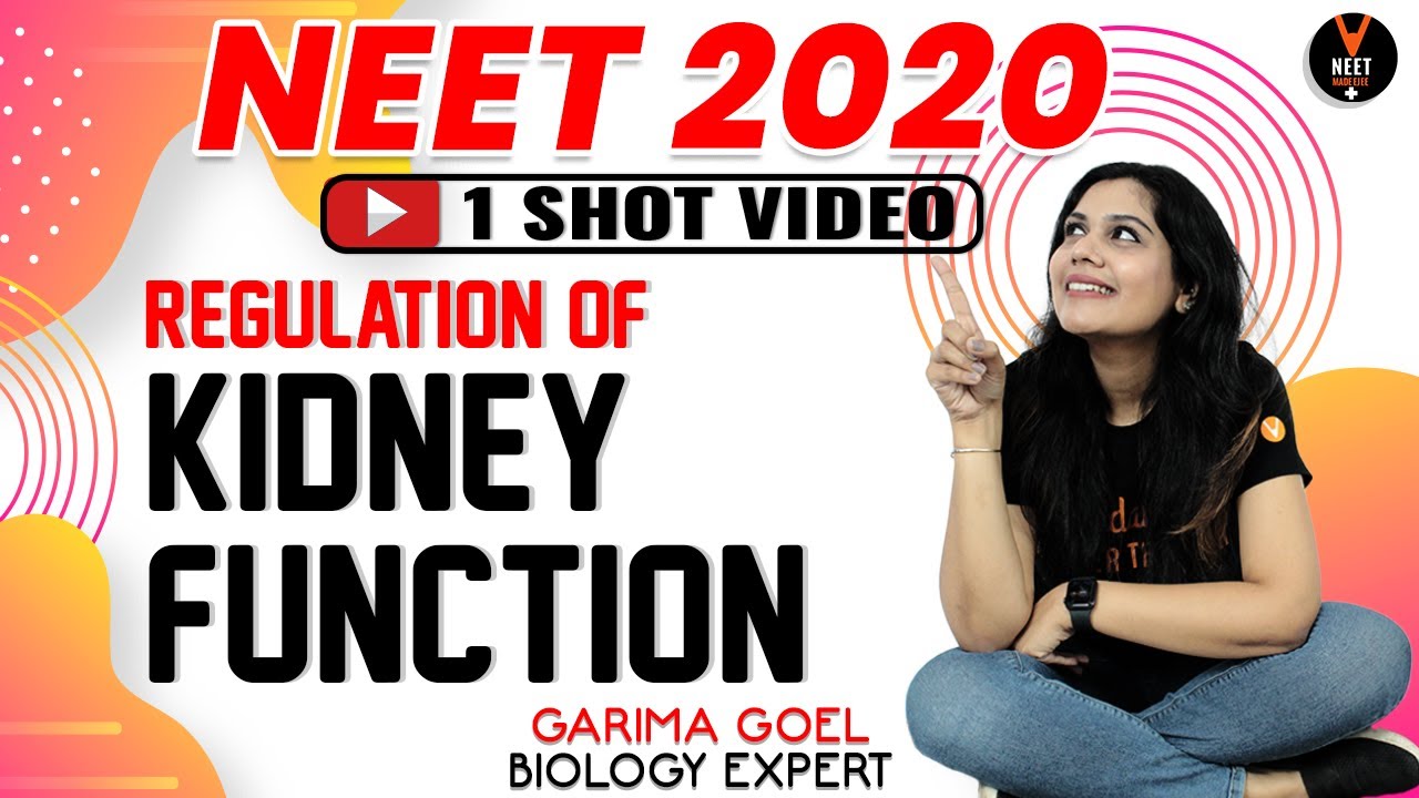 Regulation of Kidney Function Class 11 | NEET Biology | NEET 2020 Preparation | Garima Goel