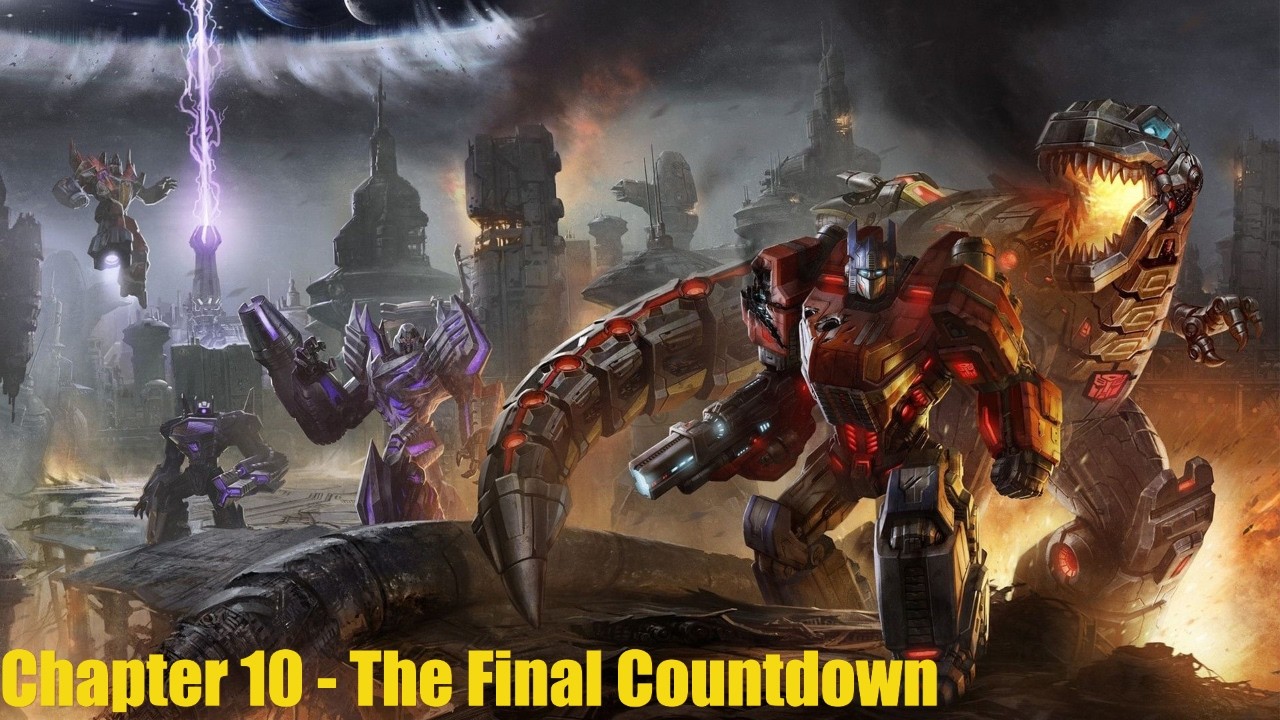 Transformers Fall Of Cybertron - Chapter 10: The Final Countdown