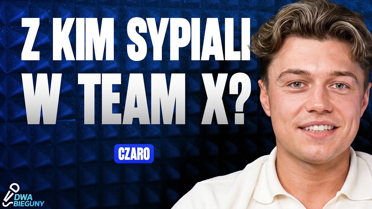 TEAM X BYŁ PEŁEN ROMANSU ALE TEŻ SAMOTNOŚCI - CZARO NYKIEL