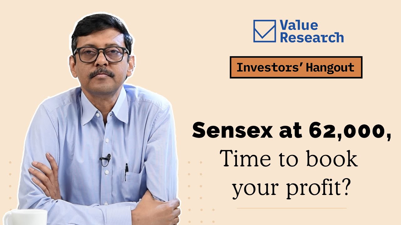 Sensex at 62,000: Time to book your profit? | Mutual Fund Investment | Stock Market India
