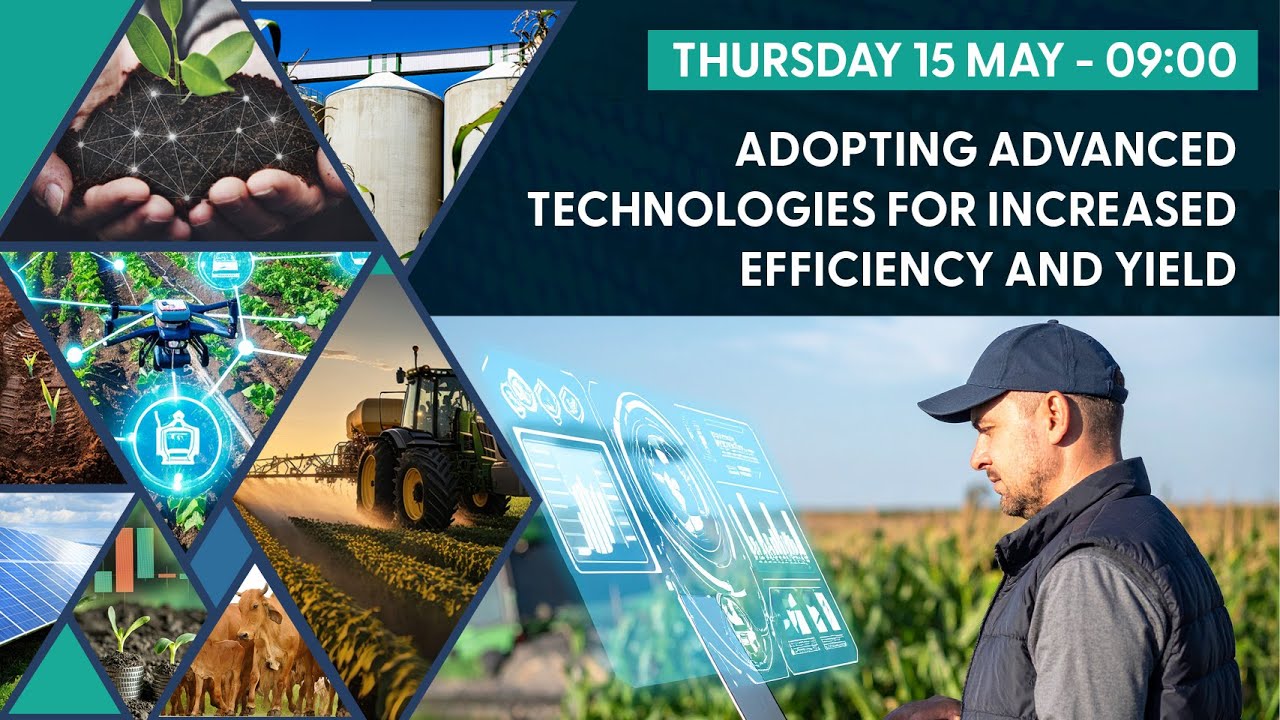 Session 5 2025 | Adopting advanced technologies for increased efficiency and yield