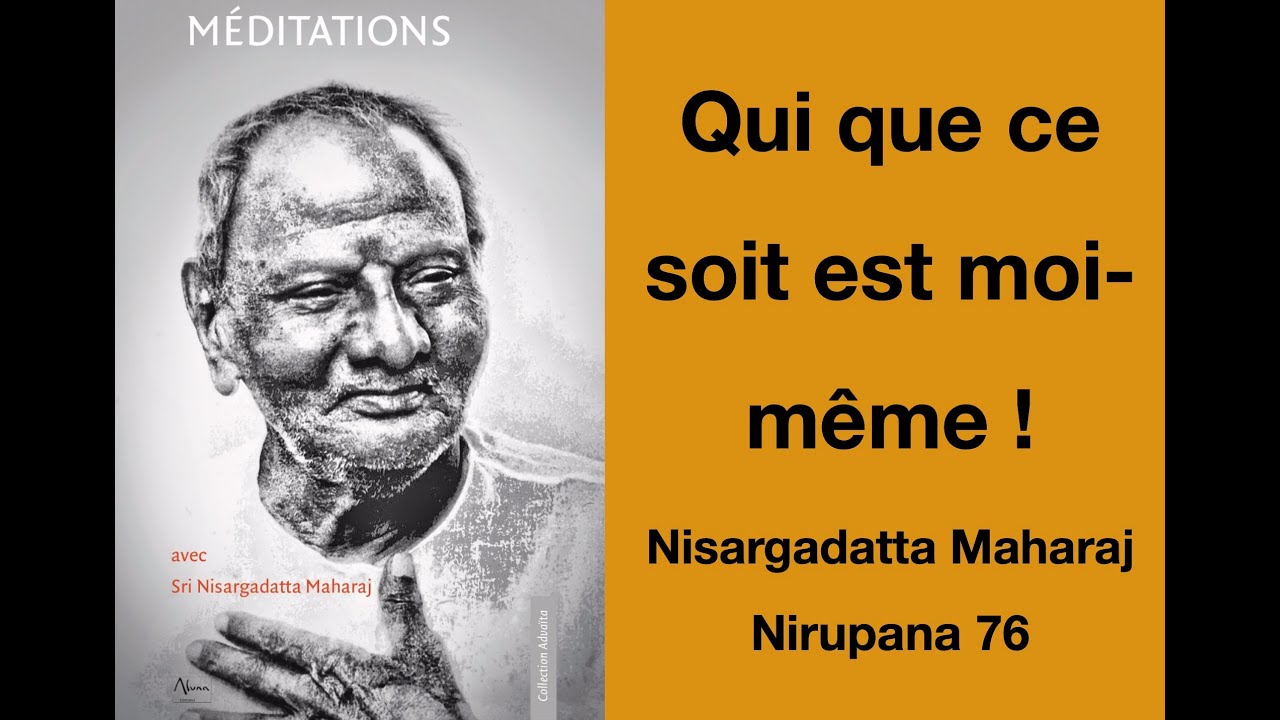 Nirupana 76 : Qui que ce soit est moi-même !