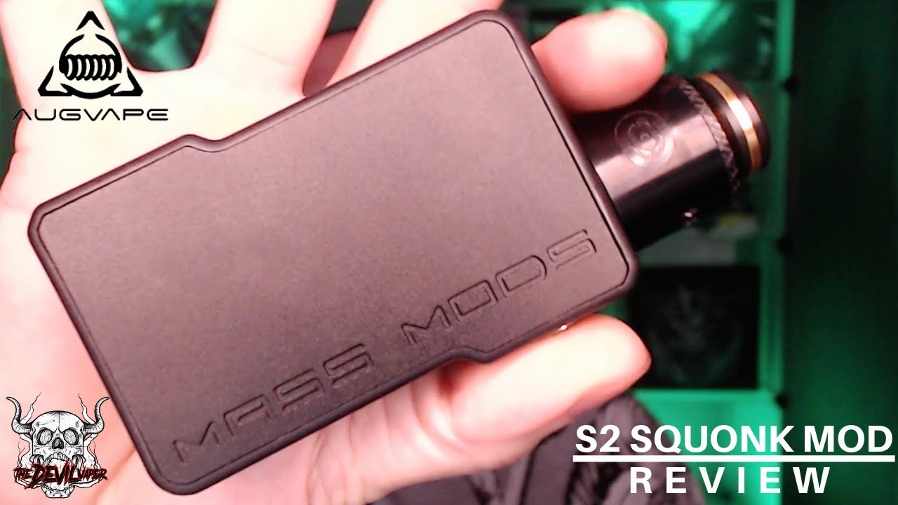 AUGVAPE & MASS MODS S2 Squonk Mod Review