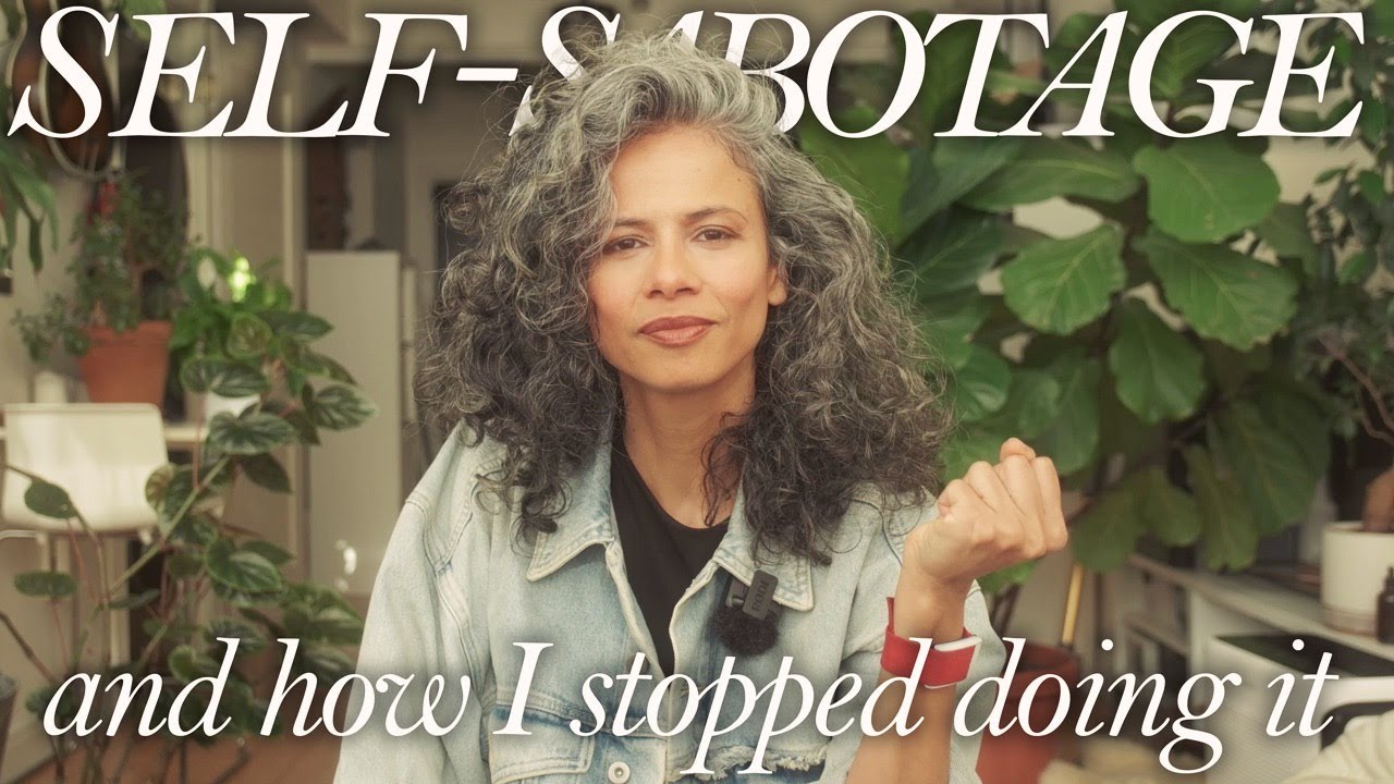 How I Stopped My SELF-SABOTAGE!