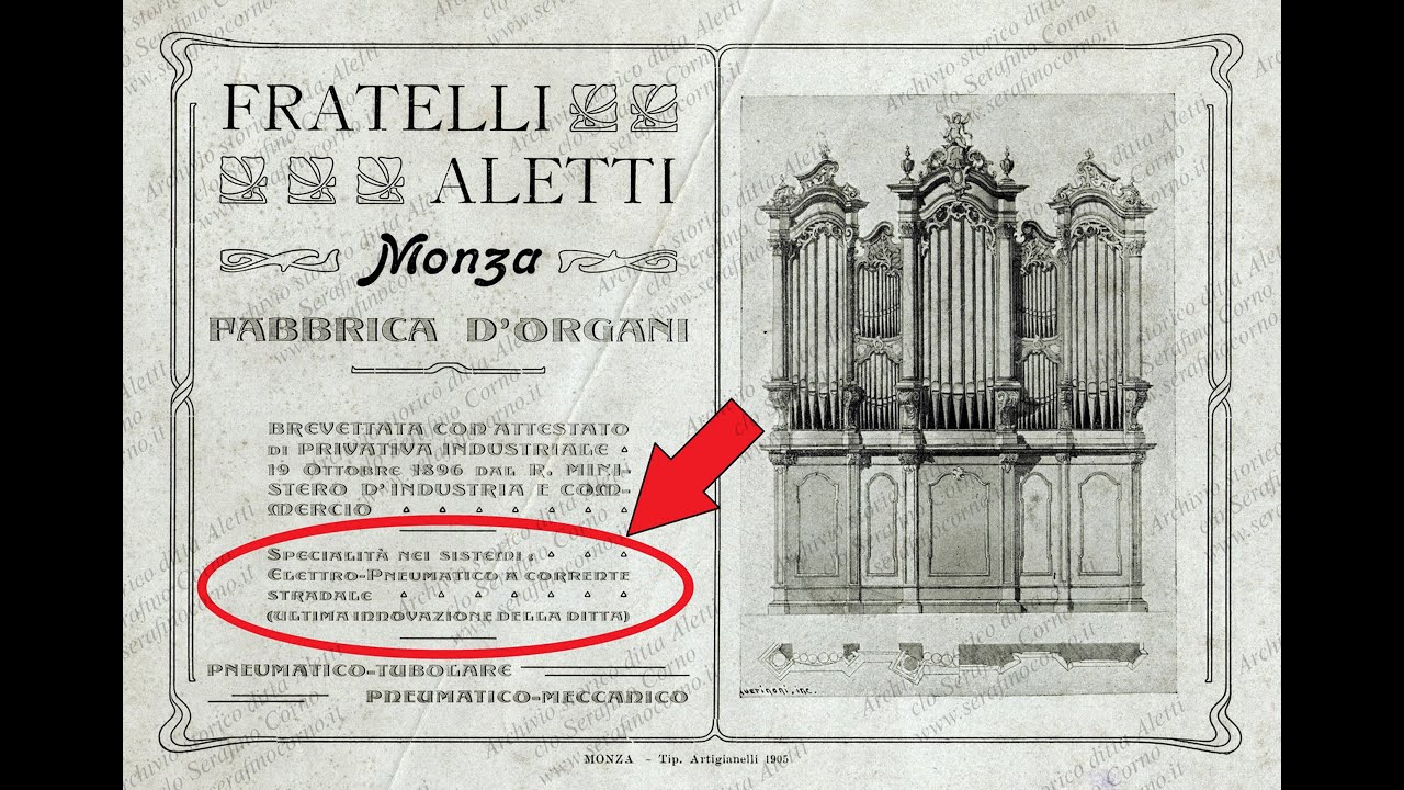 Il primo organo ad alimentazione elettrica d'Italia-Milano Chiesa di S. Stefano-Fratelli Aletti 1903